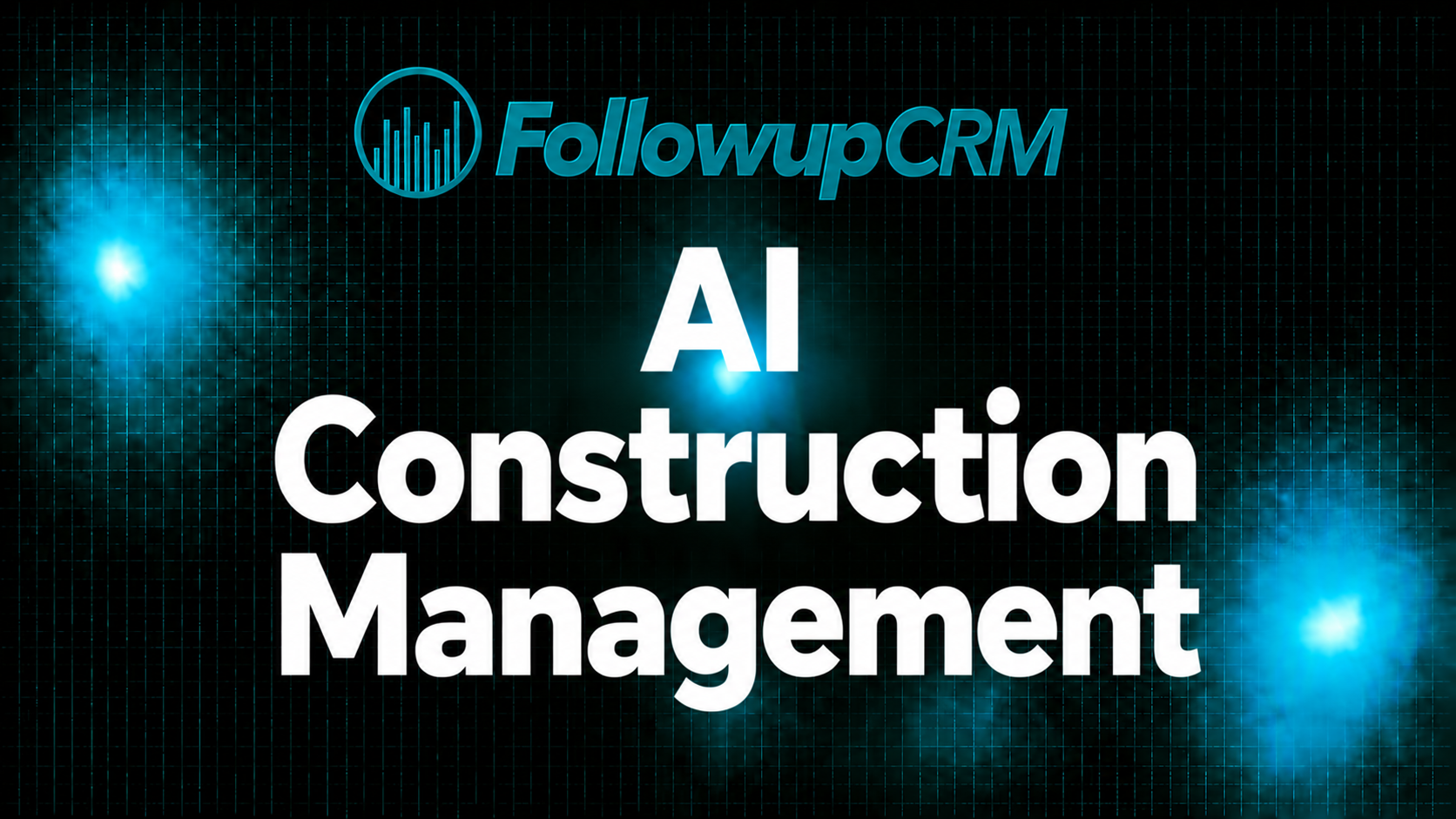 AI Construction Management: How It Works in 2026