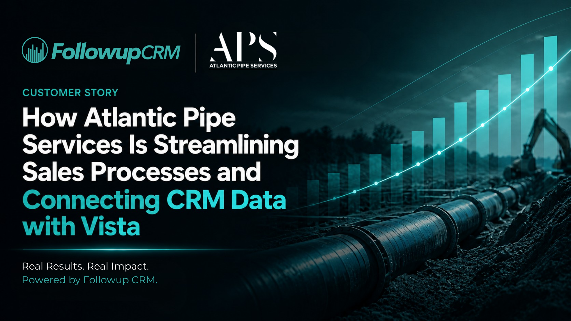 How Atlantic Pipe Services Is Streamlining Sales with CRM and Vista