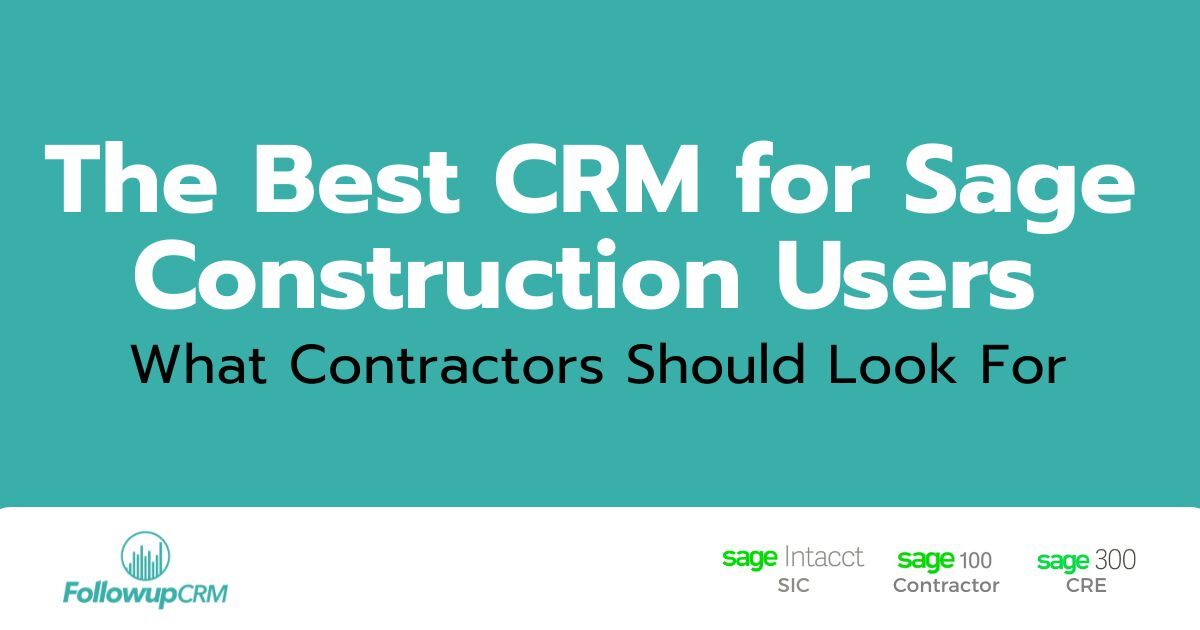 Best CRM for Sage Construction Users: What to Look For