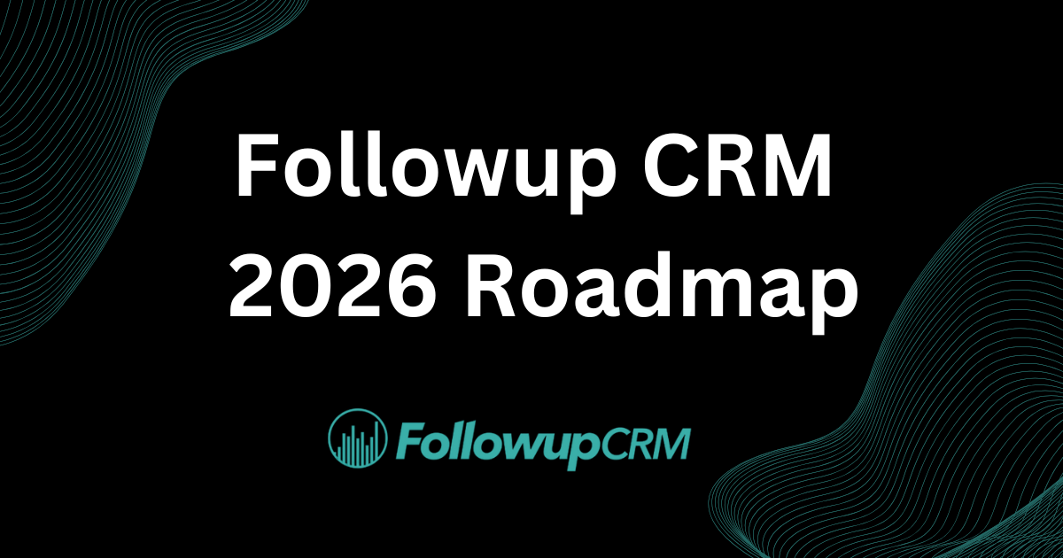 Followup CRM 2026 Roadmap