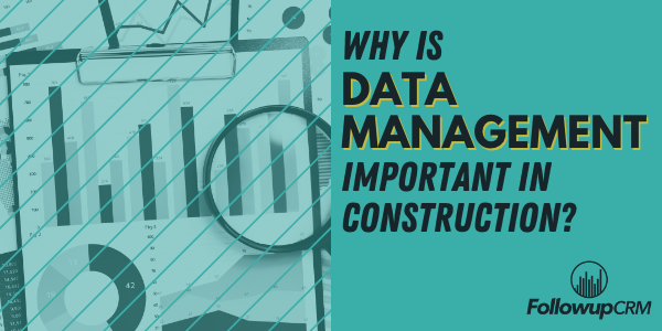 Why is Data Management Important in Construction?