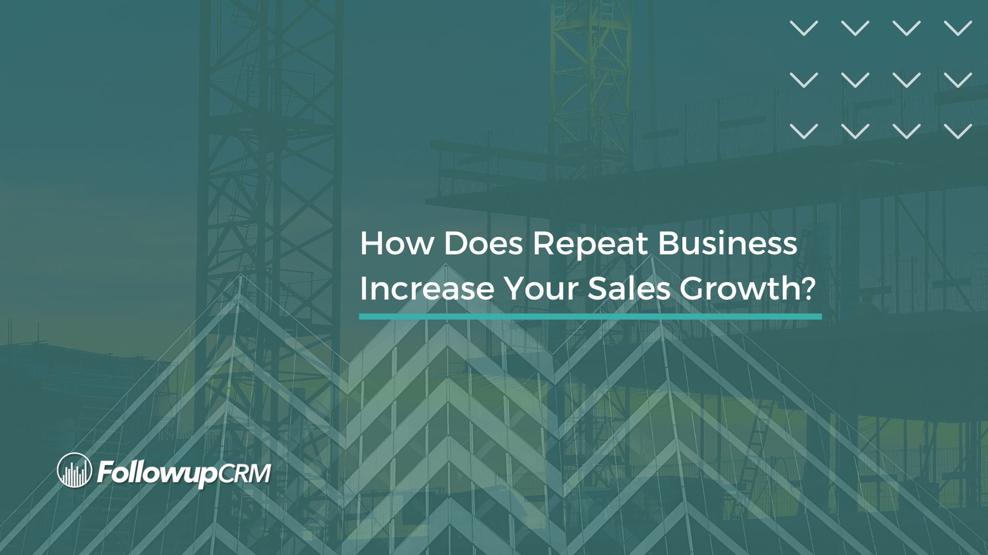 How Does Repeat Business Increase Your Sales Growth?