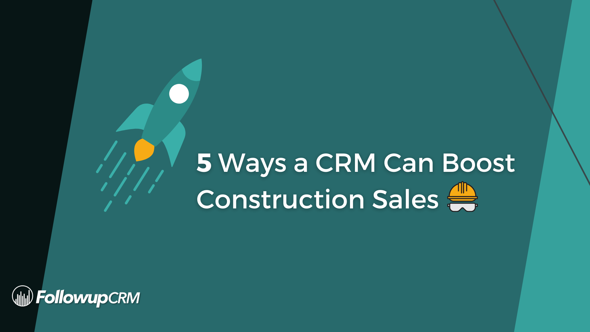 5 Ways a CRM Can Boost Construction Sales