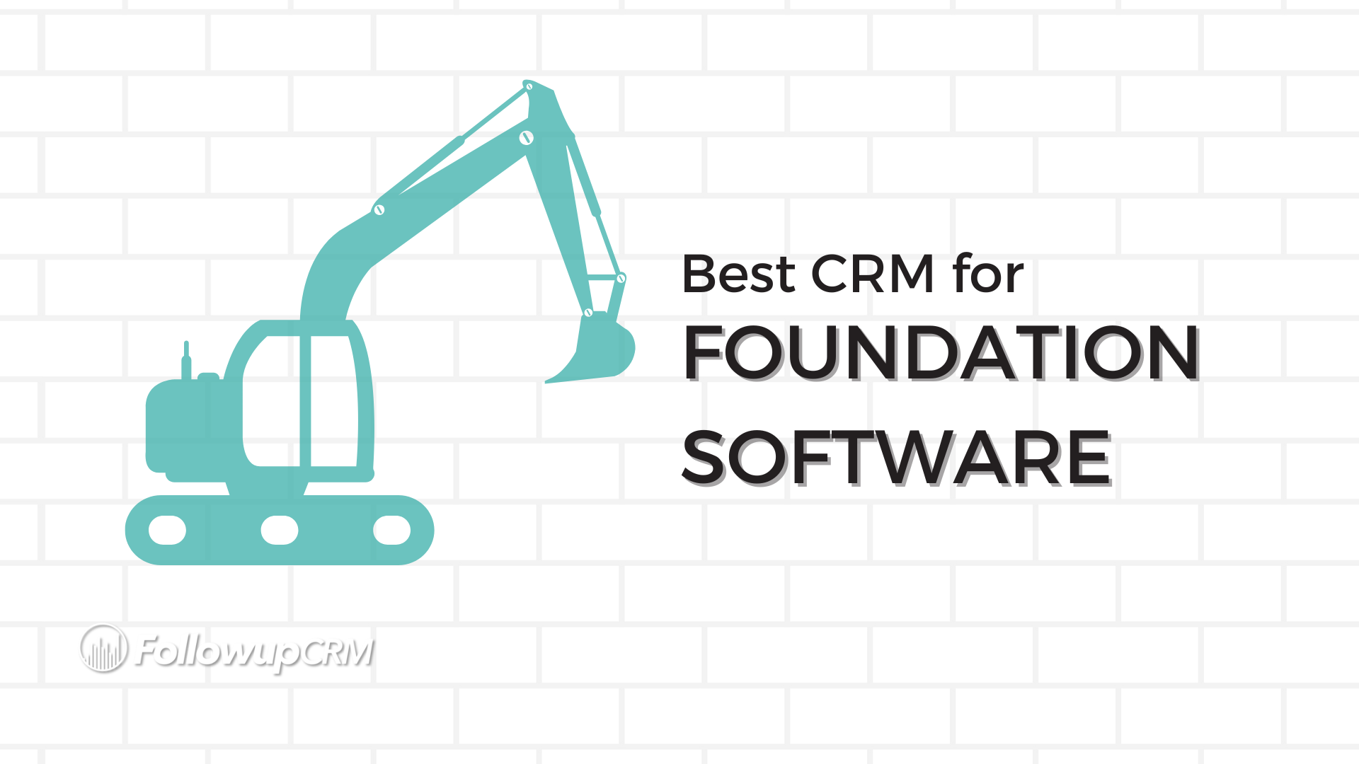 Best CRM for Foundation Software