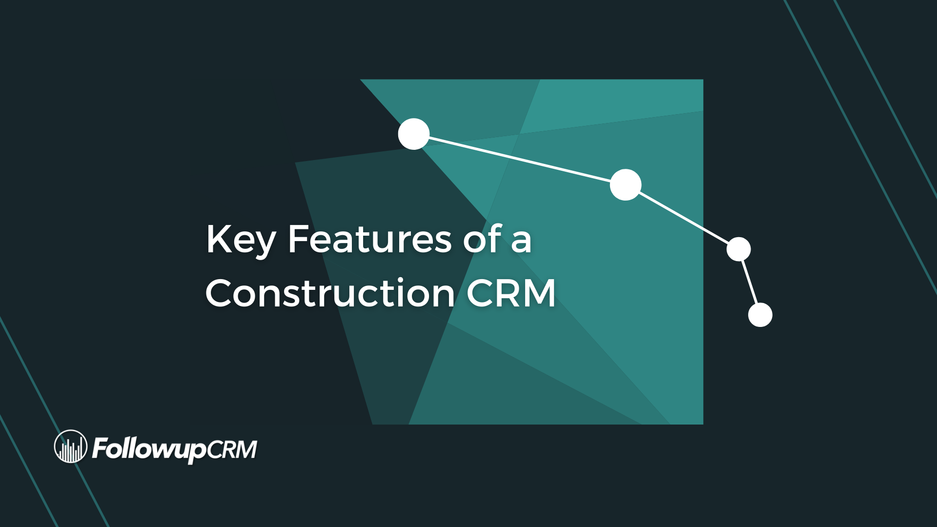 Key Features of a Construction CRM
