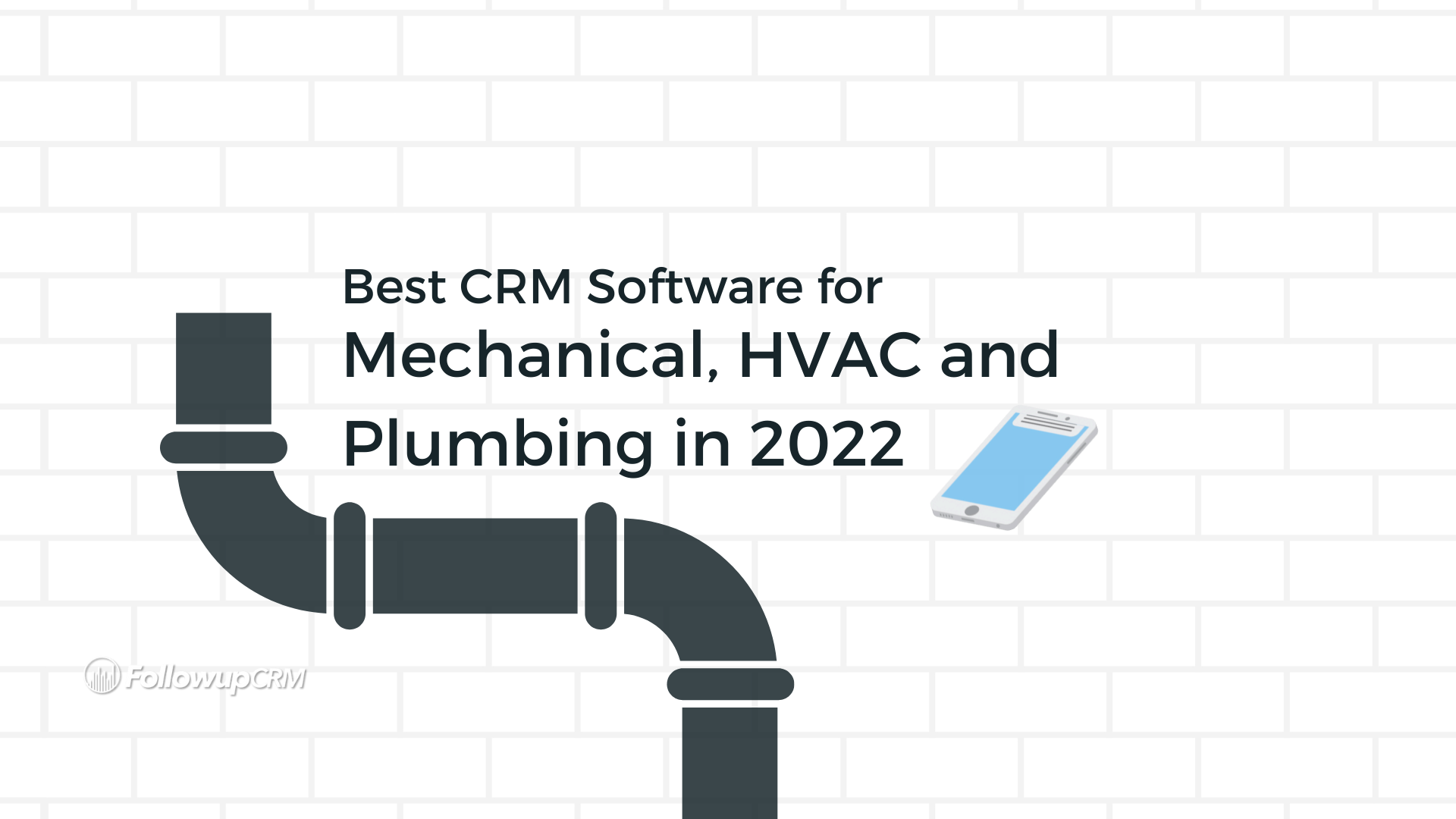 Best CRM Software for Mechanical, HVAC and Plumbing in 2022