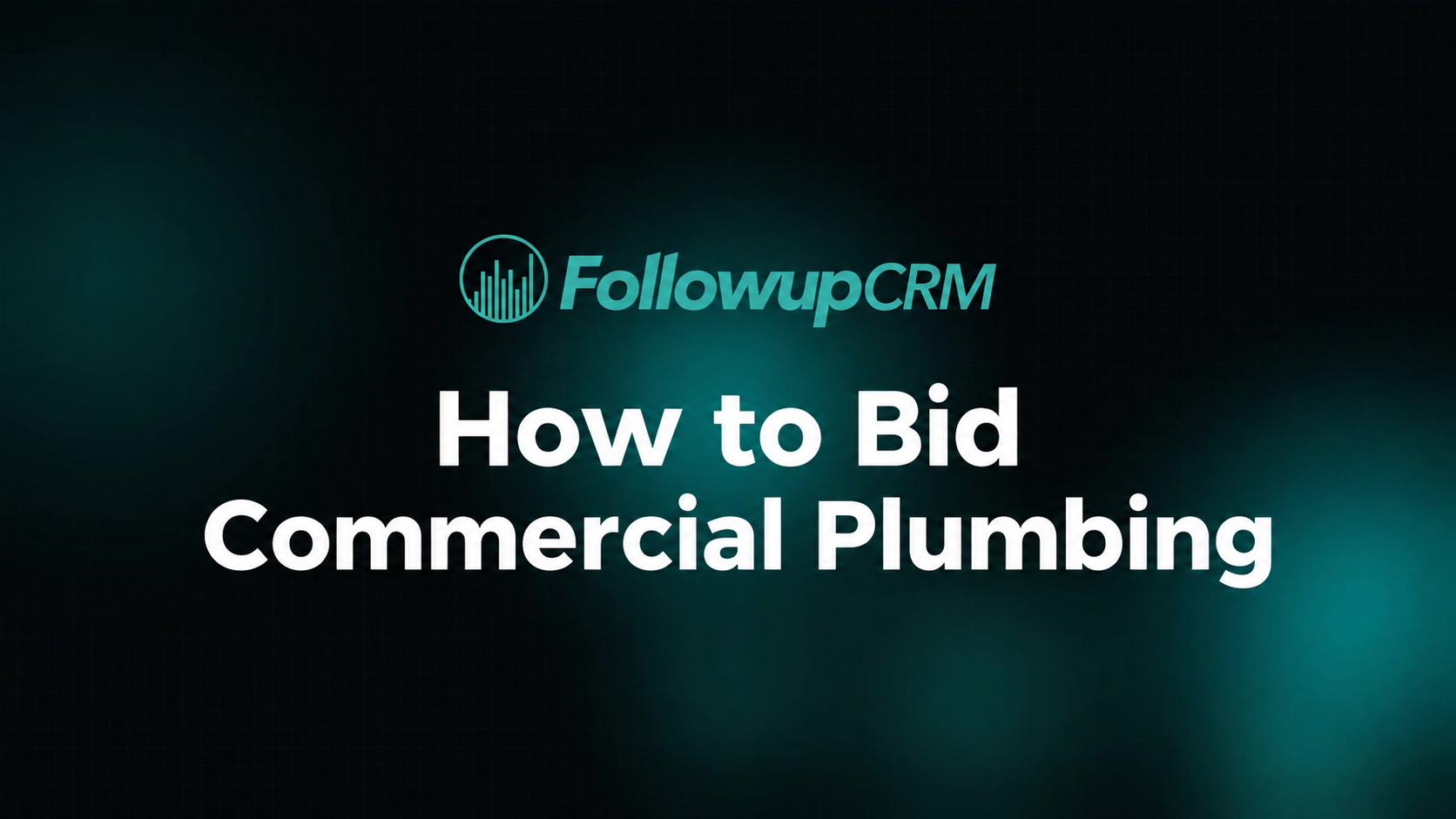 How to Bid Commercial Plumbing Jobs and Win More Work (2026)