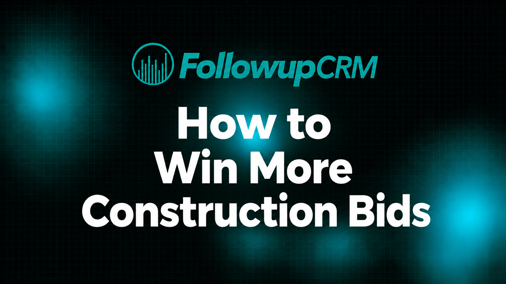 How to Win More Construction Bids in 2026: Top 10 Strategies