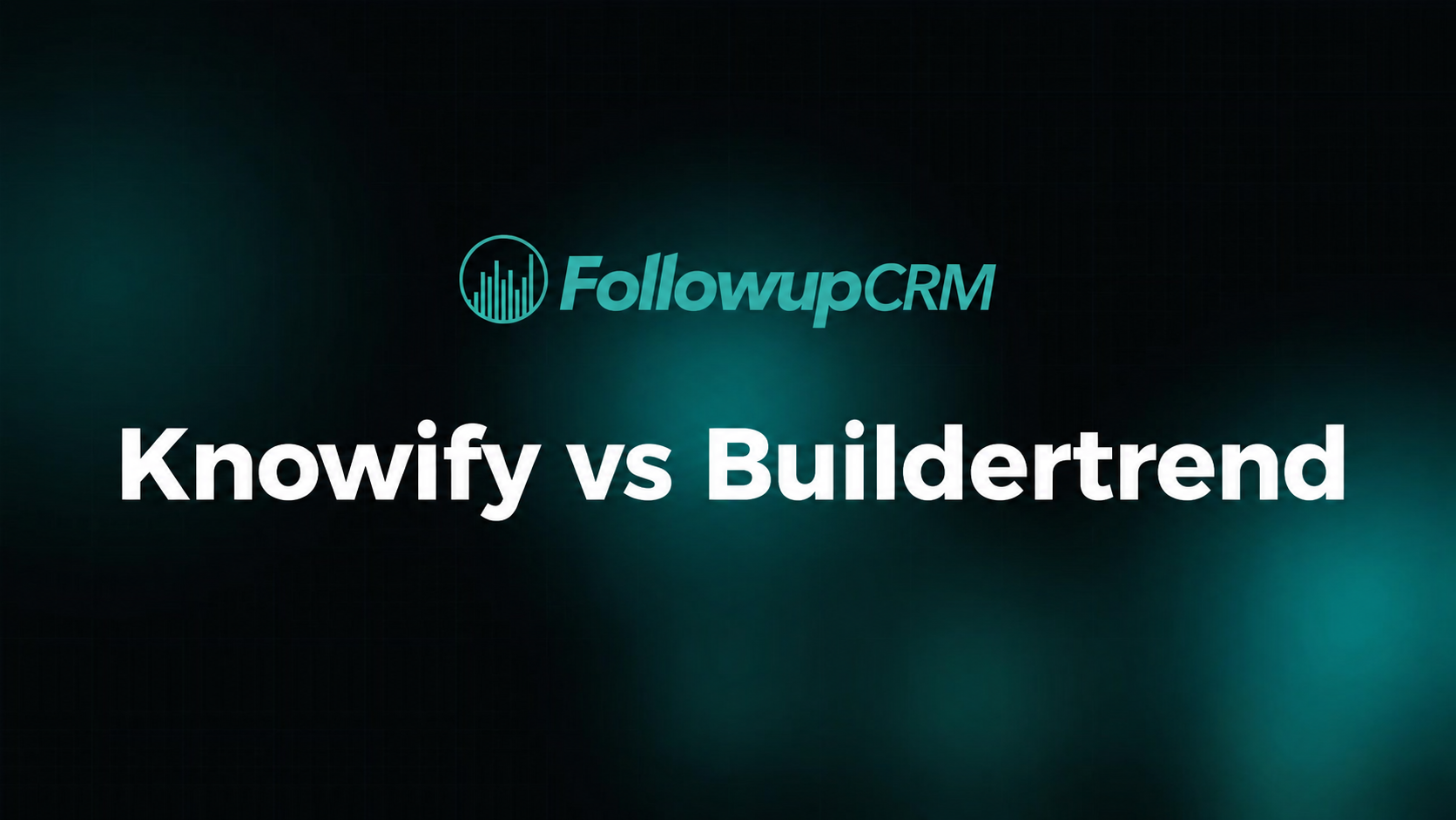 Knowify vs Buildertrend: Which One Fits Your Business?