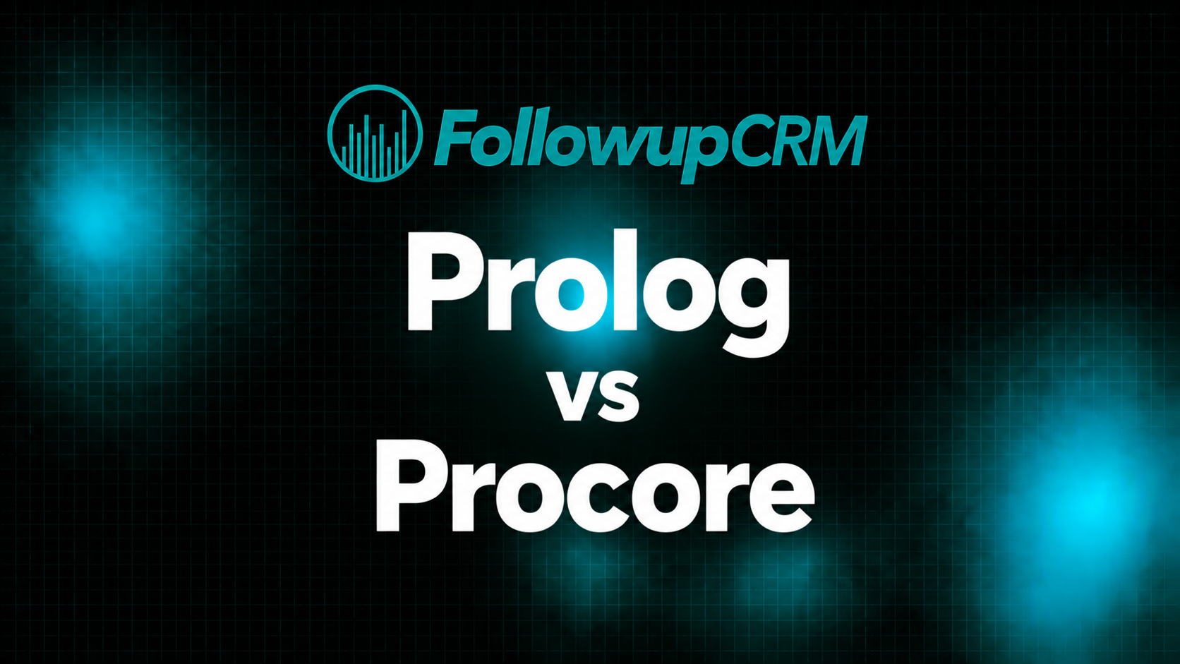 Prolog vs Procore: Which Platform Should You Choose?