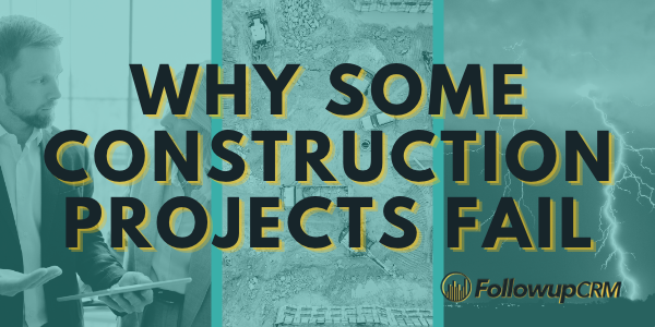 Why Some Construction Projects Fail