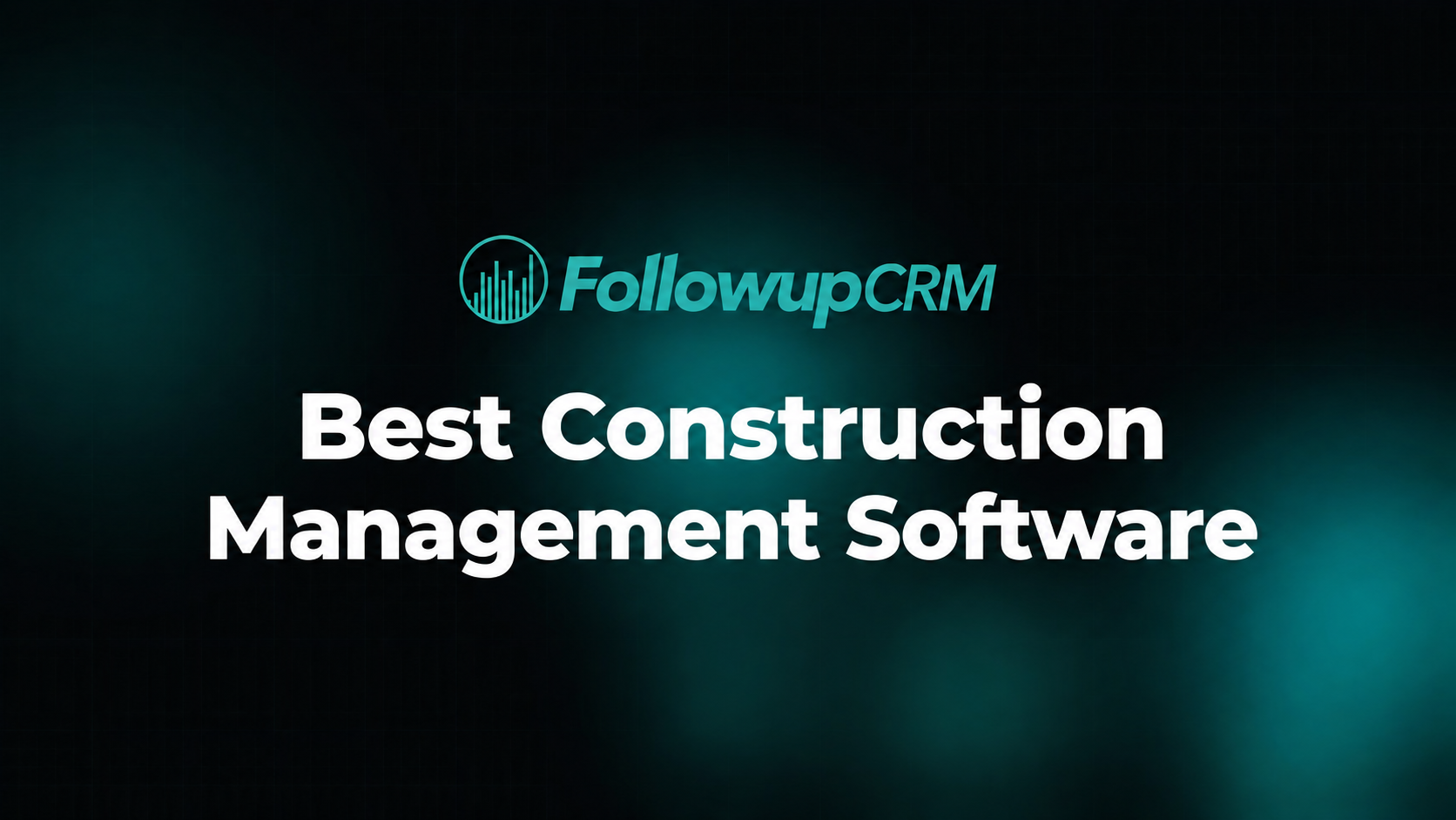 9 Best Construction Management Software Tools in 2026