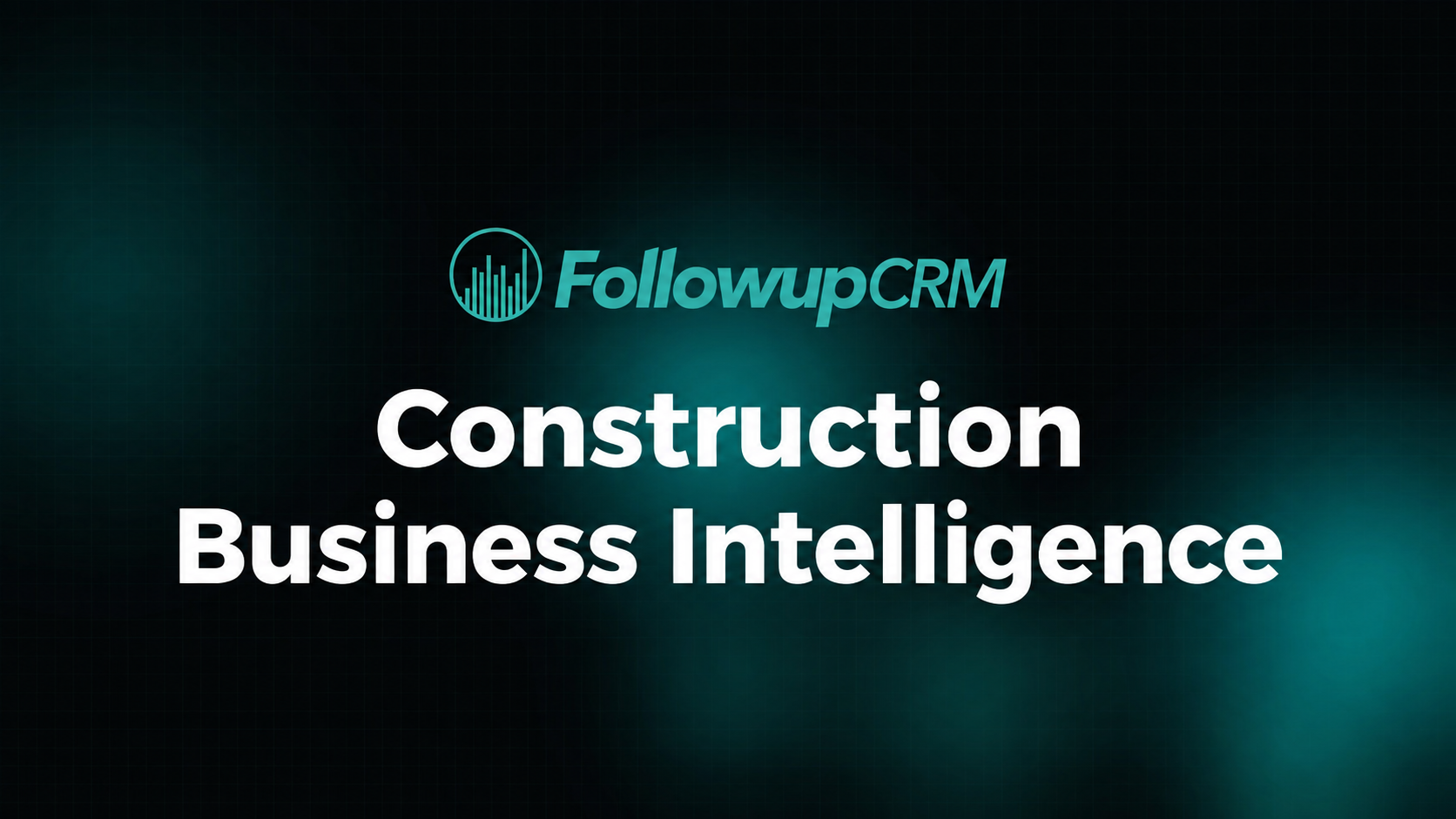 Construction Business Intelligence: A Complete Guide (2026)