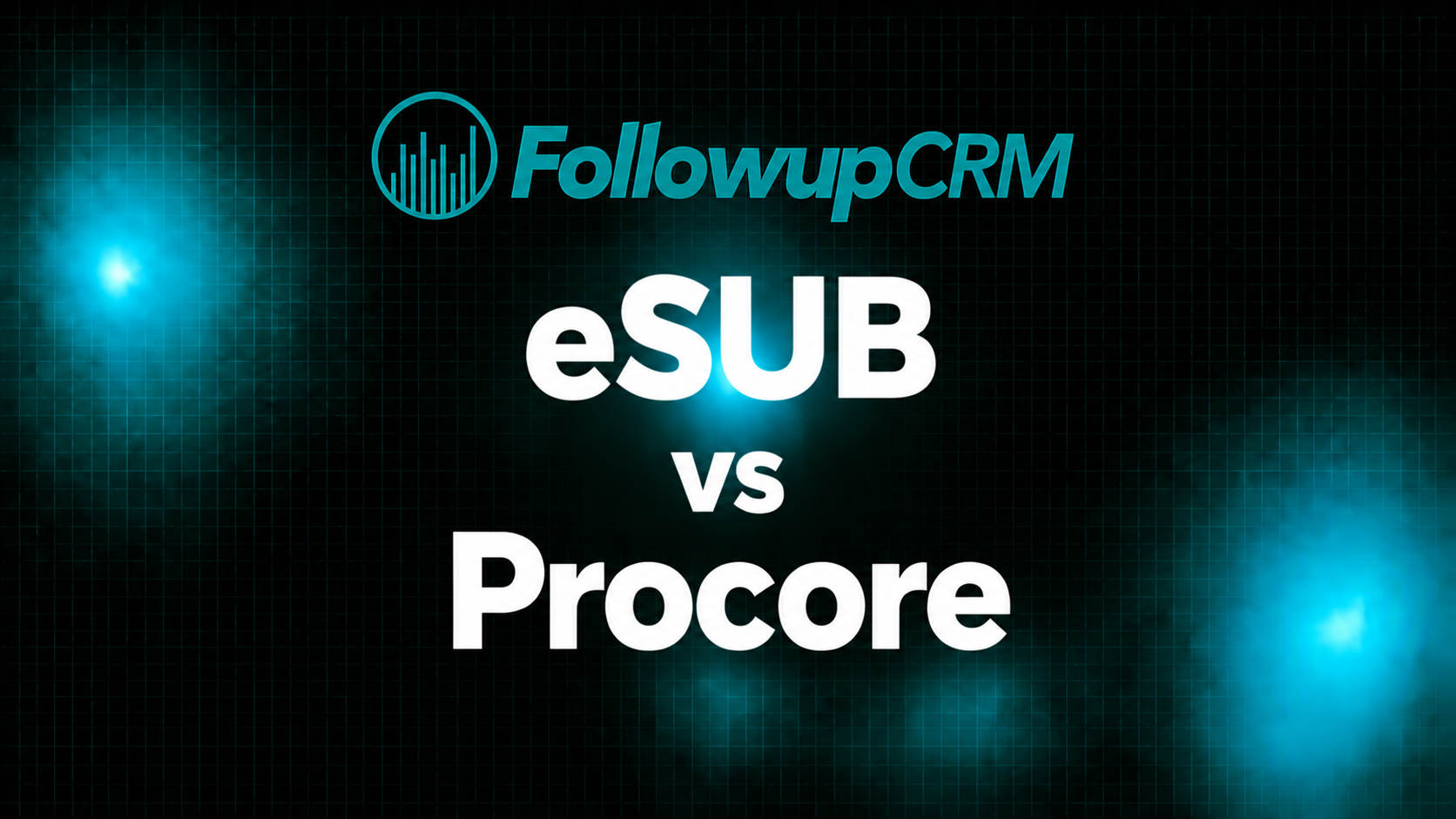 eSUB vs Procore: Which Construction Software to Pick in 2026