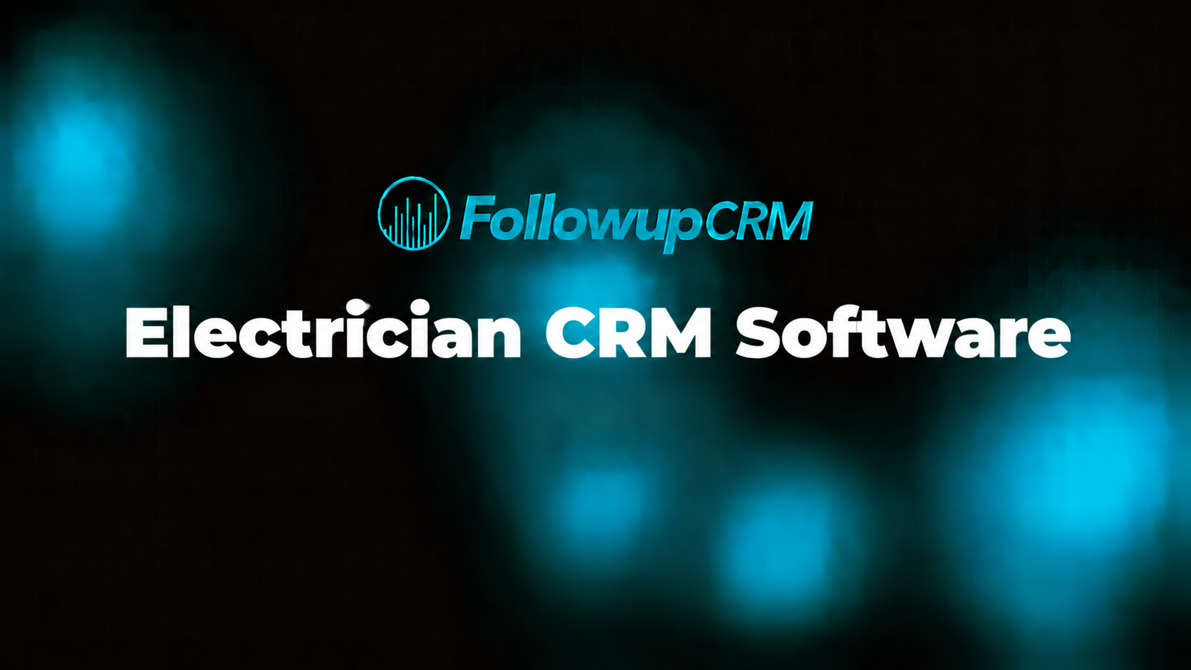 Top 8 Electrician CRM Software Options in 2026