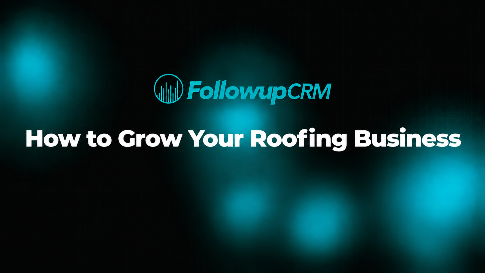 how to grow your roofing business