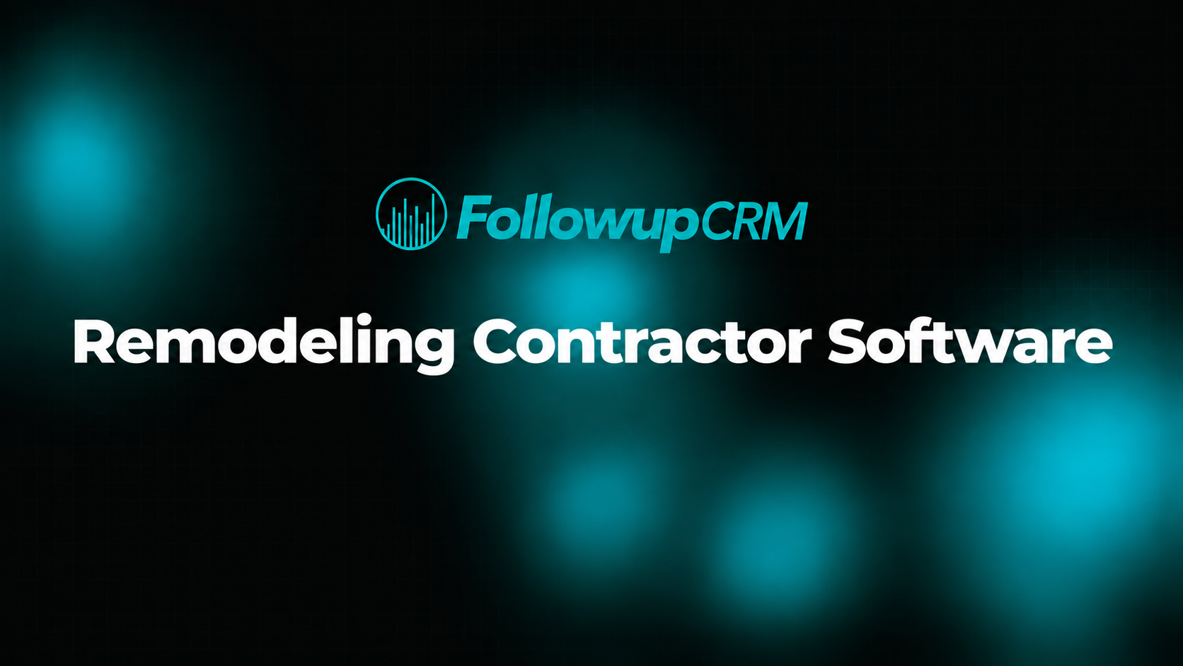Top 7 Remodeling Contractor Software Tools in 2026